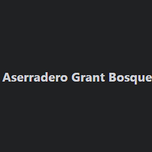 Aserradero Grant Bosque