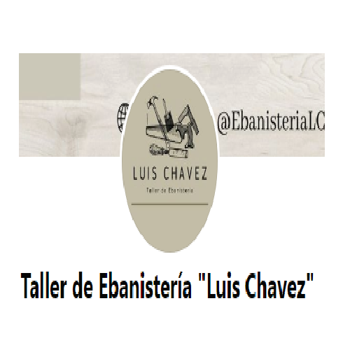 Taller de Ebanistería "Luis Chavez" 